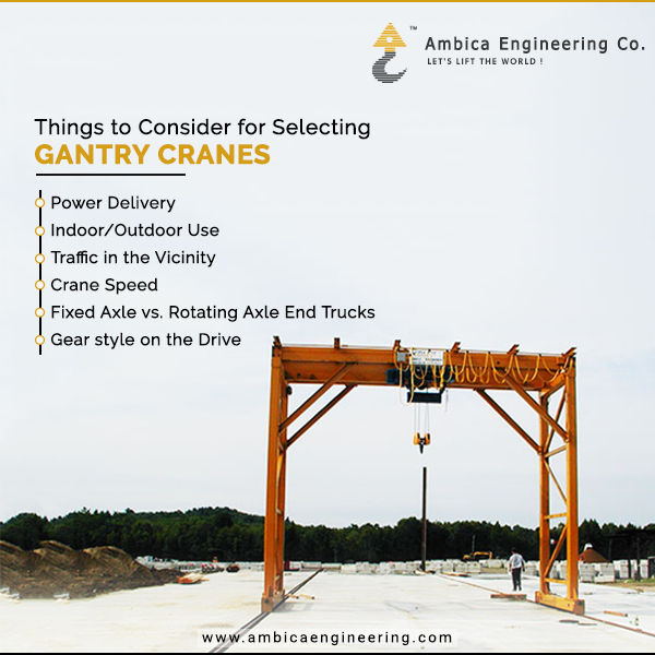 Things to Consider for Selecting Gantry Cranes