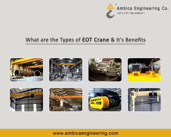 What are the Types of EOT Crane and Its Benefits?