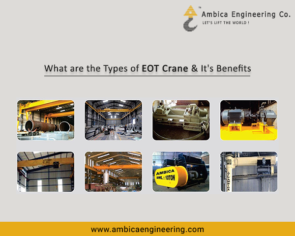 What are the Types of EOT Crane and Its Benefits?